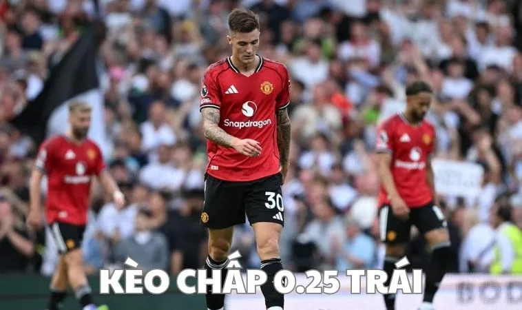 Kèo Chấp 0.25