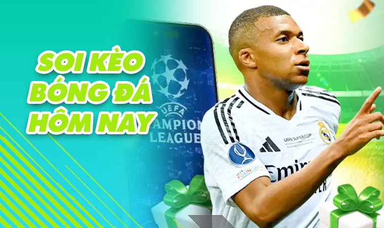 Soi kèo bóng đá hôm nay siêu nhanh 